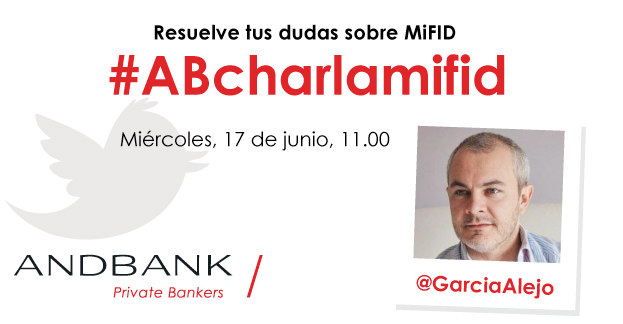 García Alejo responde todas las dudas sobre MiFID en un encuentro digital el próximo miércoles en Twitter