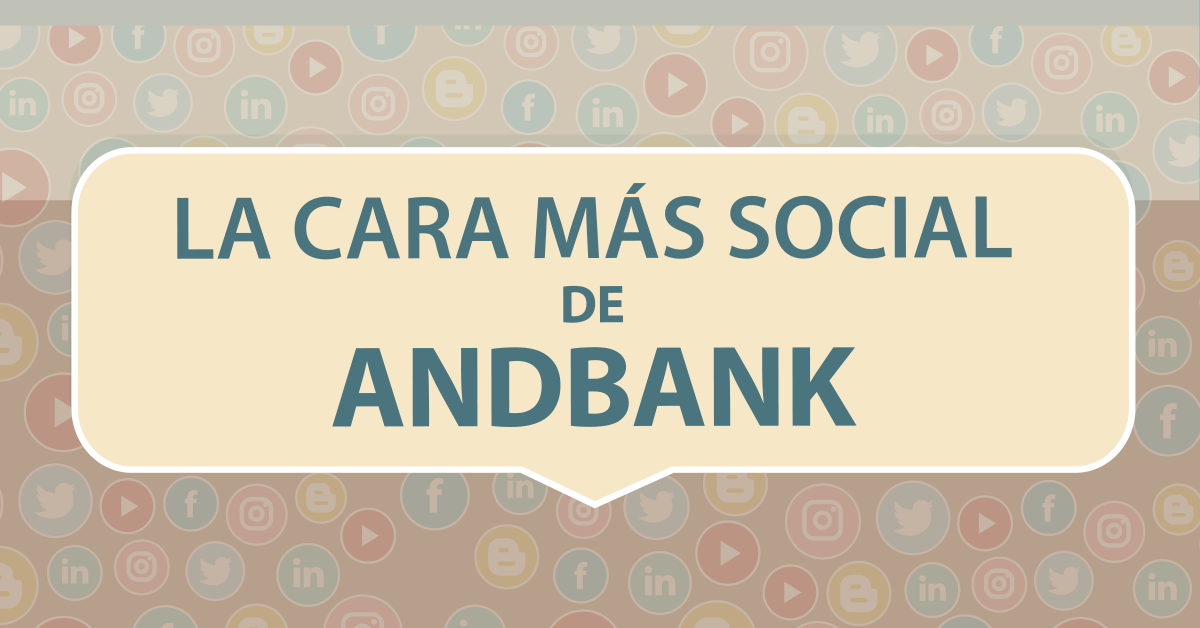 La cara más social de Andbank – Infografía