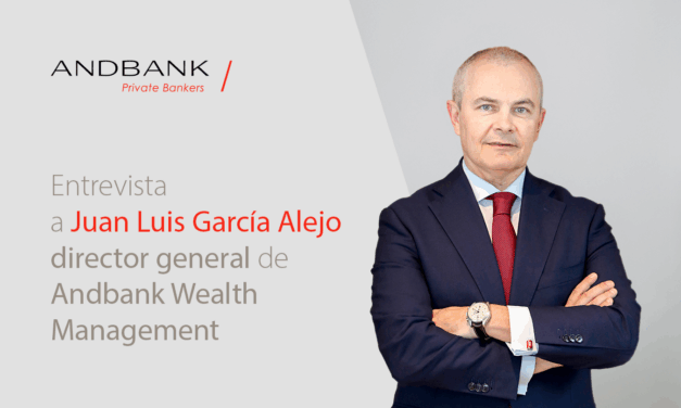 Entrevista a Juan Luis García Alejo, director general de Andbank Wealth Management: «El valor más relevante de nuestra gestión es el de la flexibilidad»